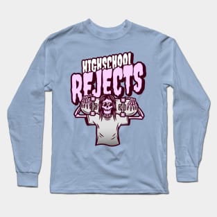 Highschool Rejects Long Sleeve T-Shirt